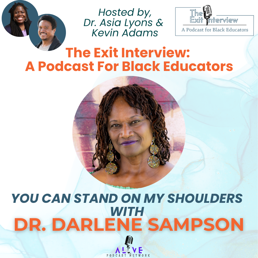 You Can Stand on My Shoulders with Dr. Darlene Sampson