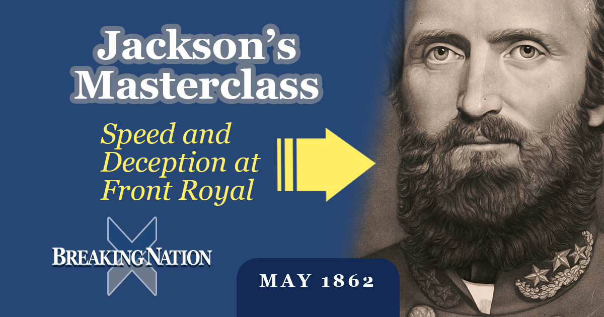 The Forgotten Civil War Battle That Shook Lincoln’s War Plans