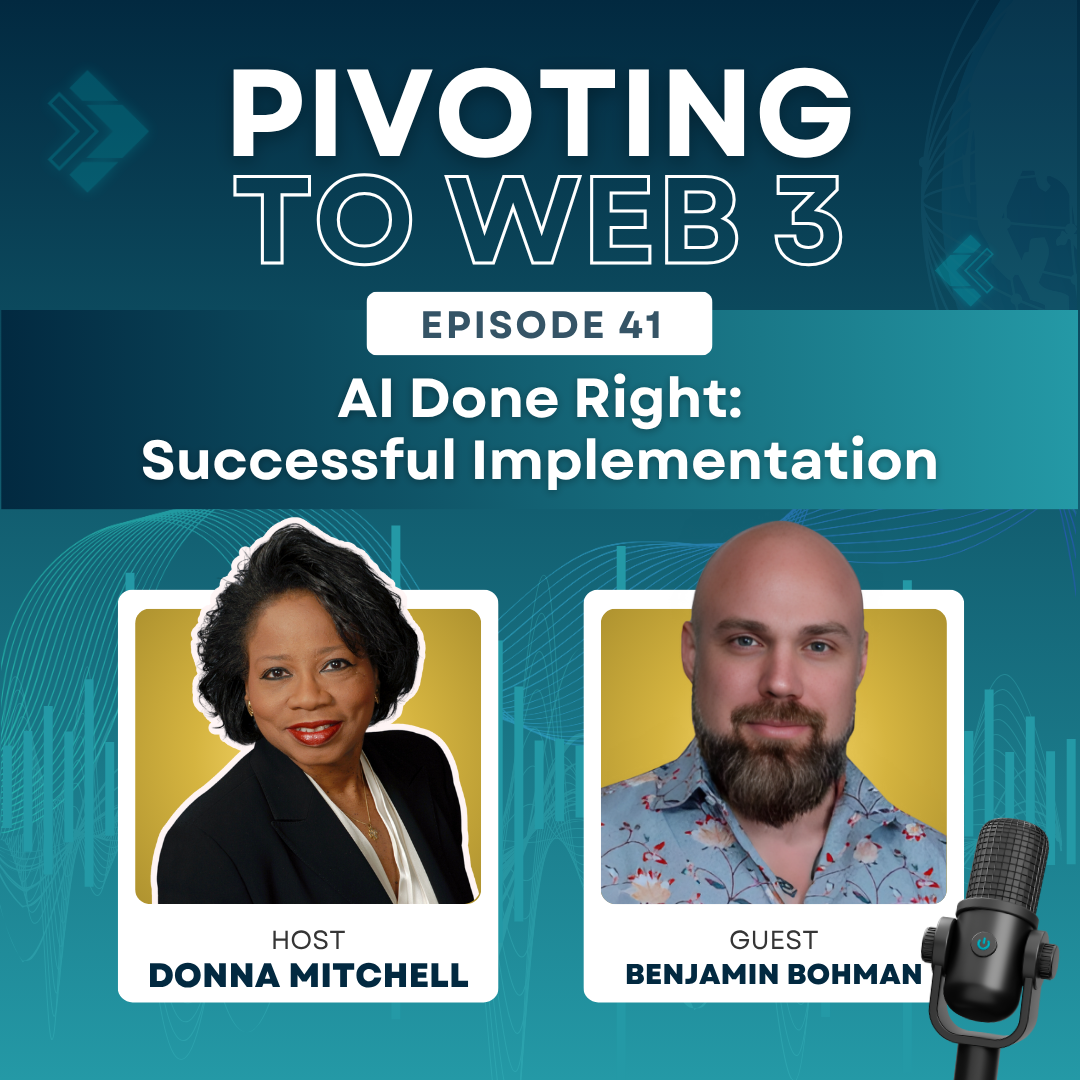AI: Successful Implementation with Benjamin Bohman and Donna Mitchell AI: Successful Implementation with Benjamin Bohman and Donna Mitchell