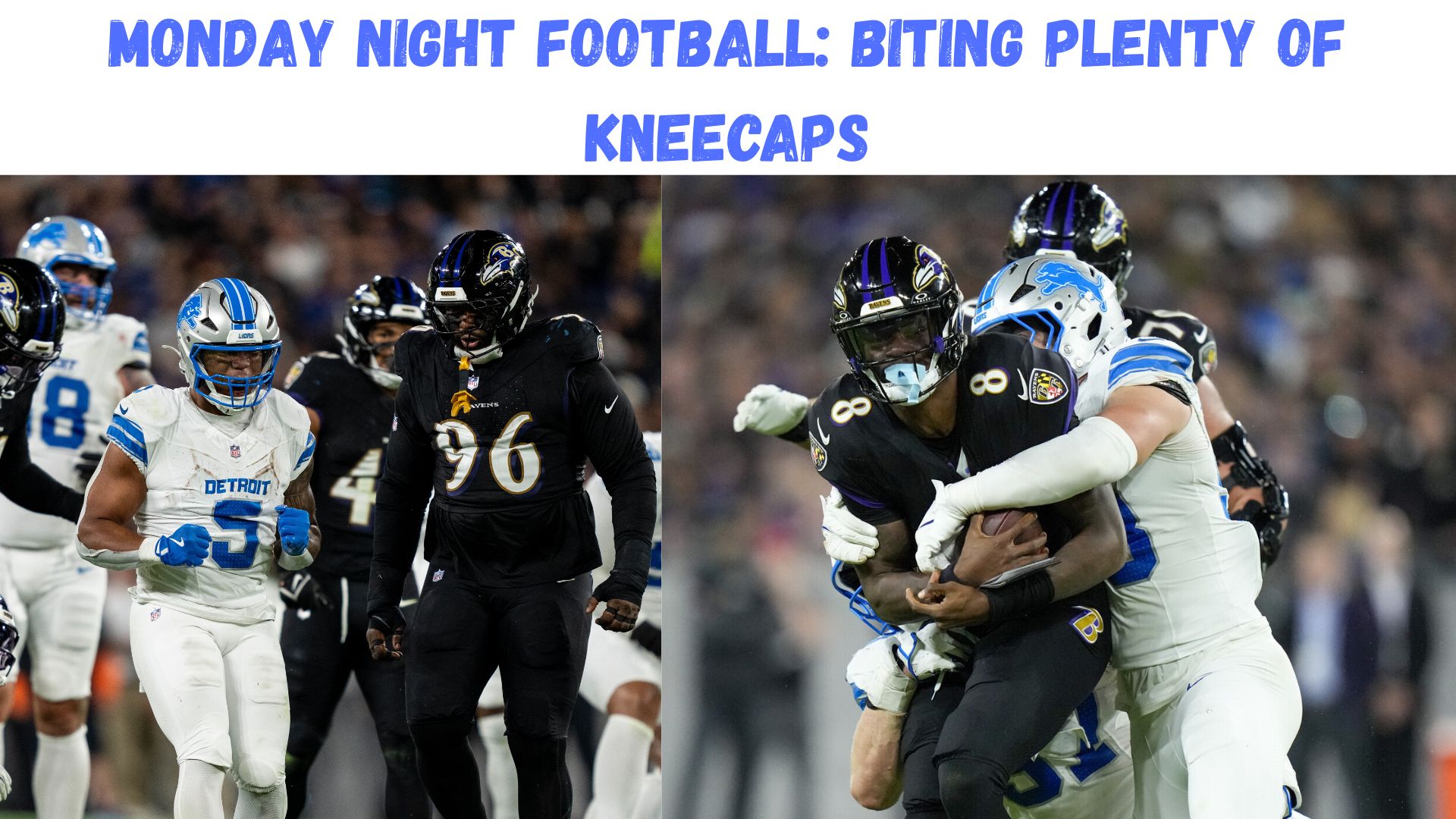 "Monday Night Football: Biting Plenty Of Kneecaps"