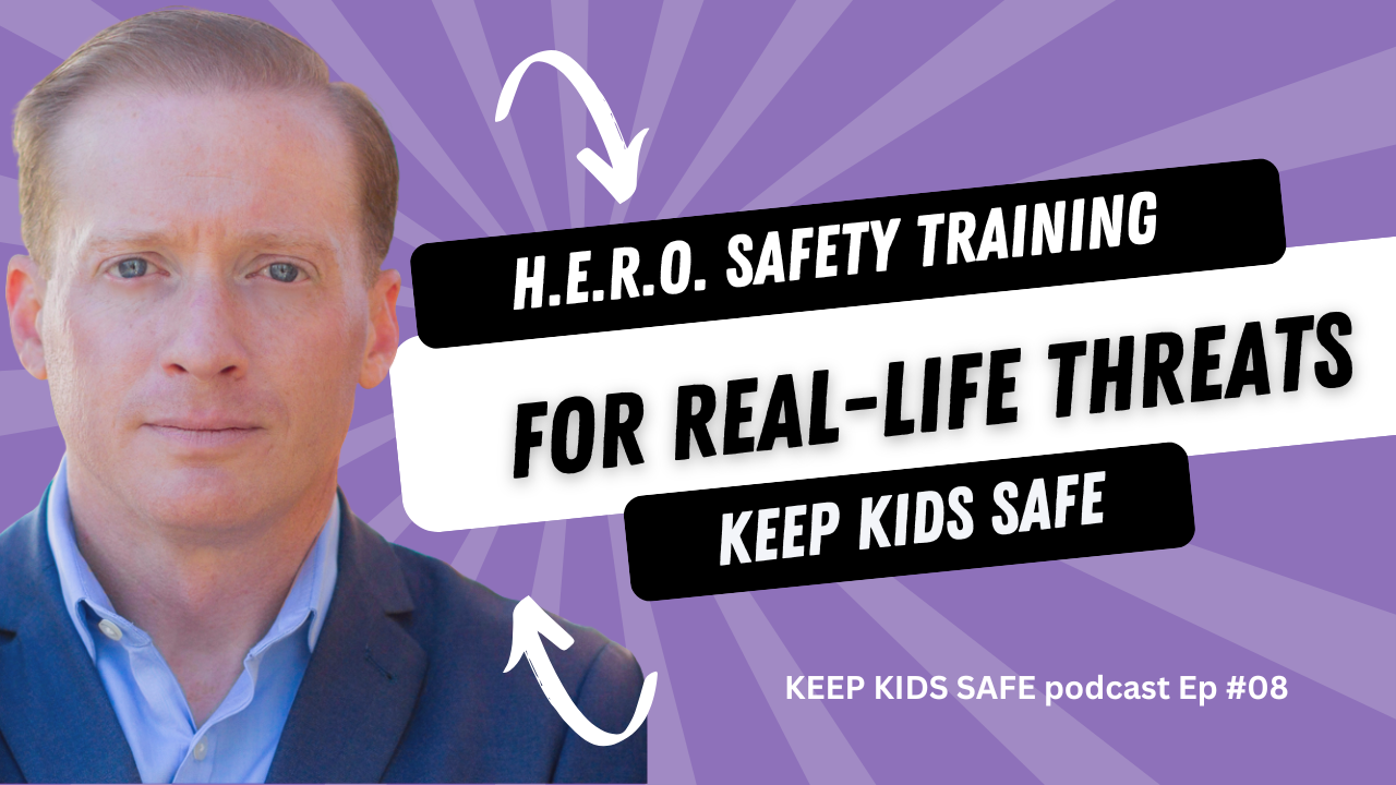How to Create a Simple Family Safety Plan Without Scaring Your Kids - H.E.R.O. Safety Training, episode 08