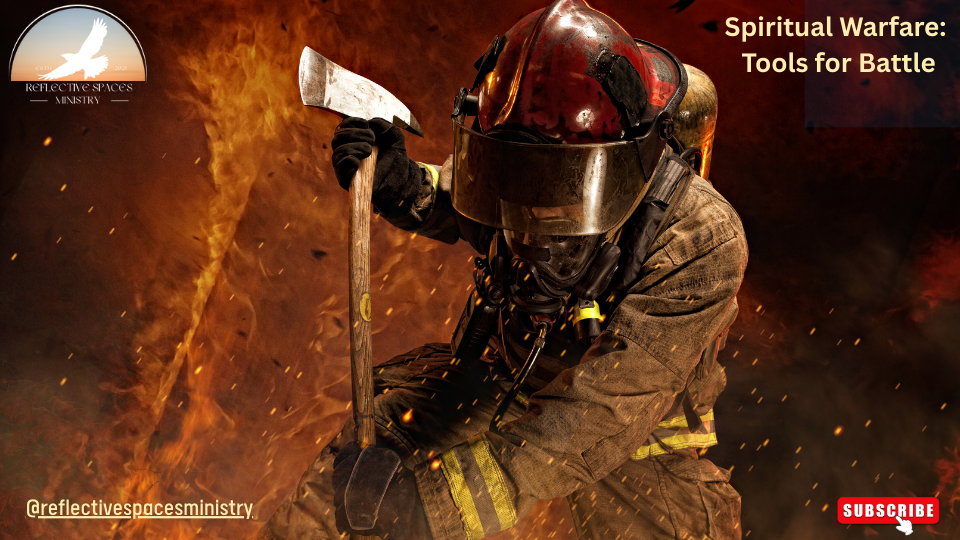 Spiritual Warfare: Tools for Battle