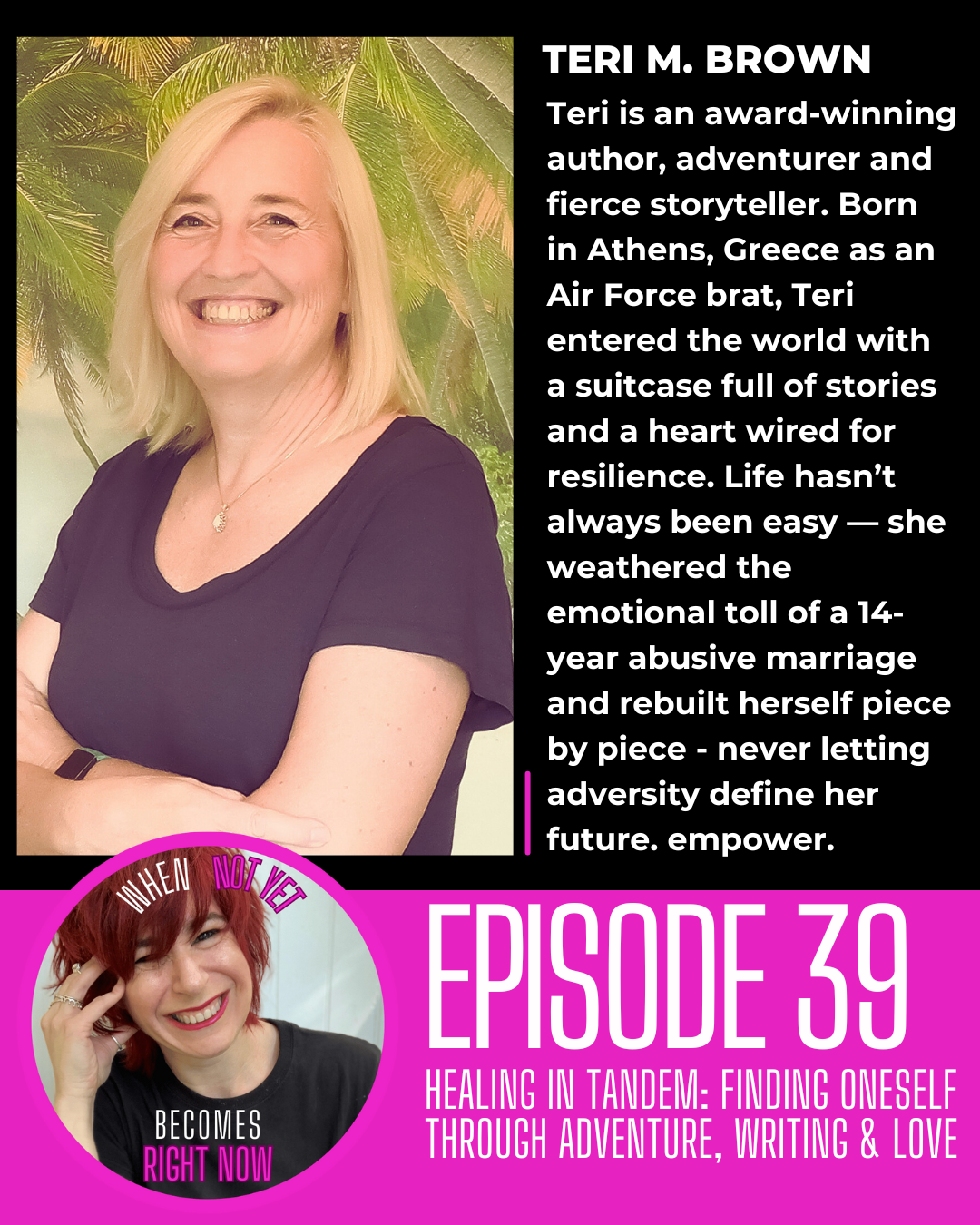 Healing in Tandem: Finding Oneself Through Adventure, Writing and Love with Teri M. Brown