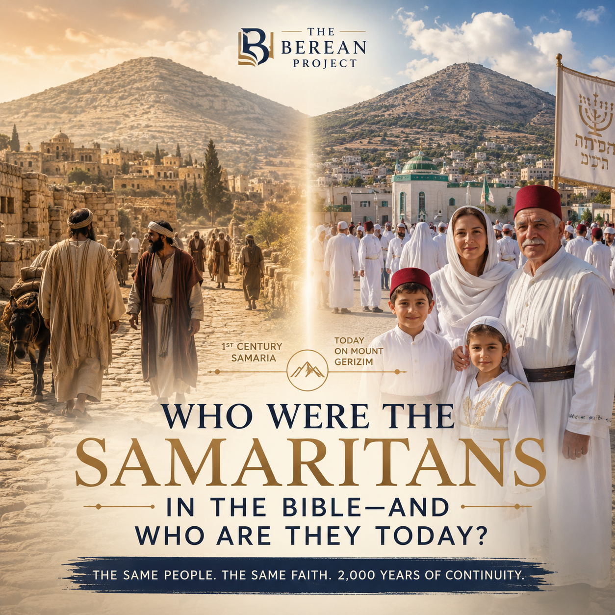 Who Were the Samaritans in the Bible – And Who Are They Today? Who Were the Samaritans in the Bible – And Who Are They Today?