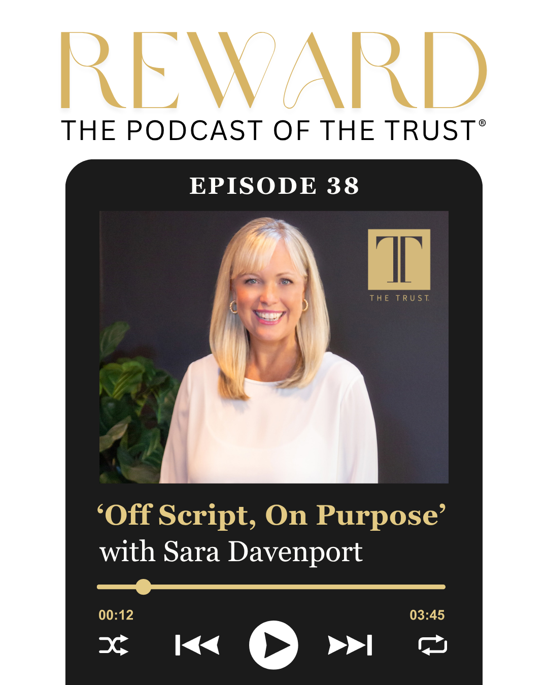 Off Script, On Purpose with Sara Davenport – Reward Podcast Episode 38