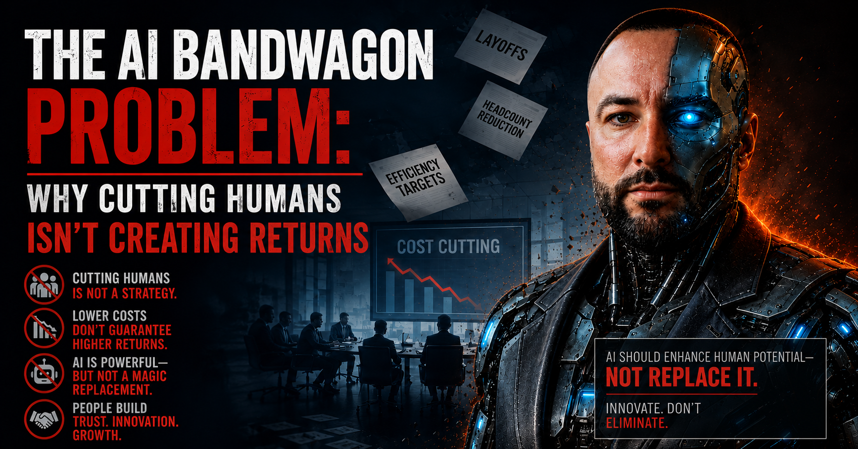 The AI Bandwagon Problem: Why Cutting Humans Isn’t Creating Returns