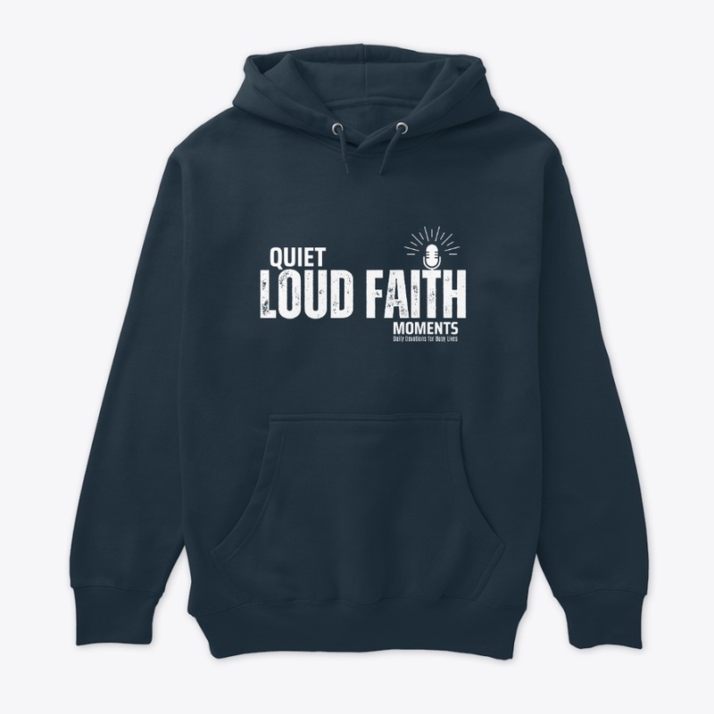 Quiet Moments, Loud Faith Premium Hoodie