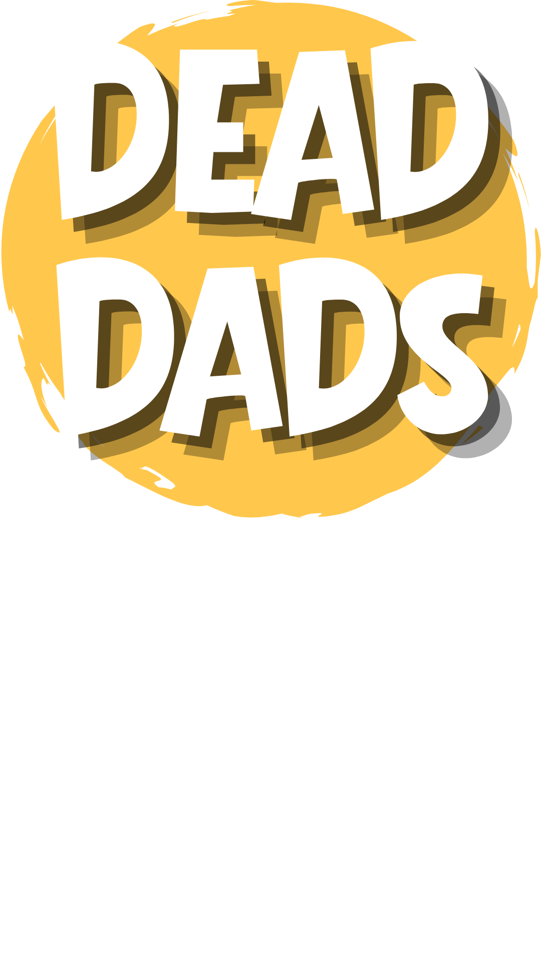 Dead Dads Podcast: Grief, Father Loss & Healing