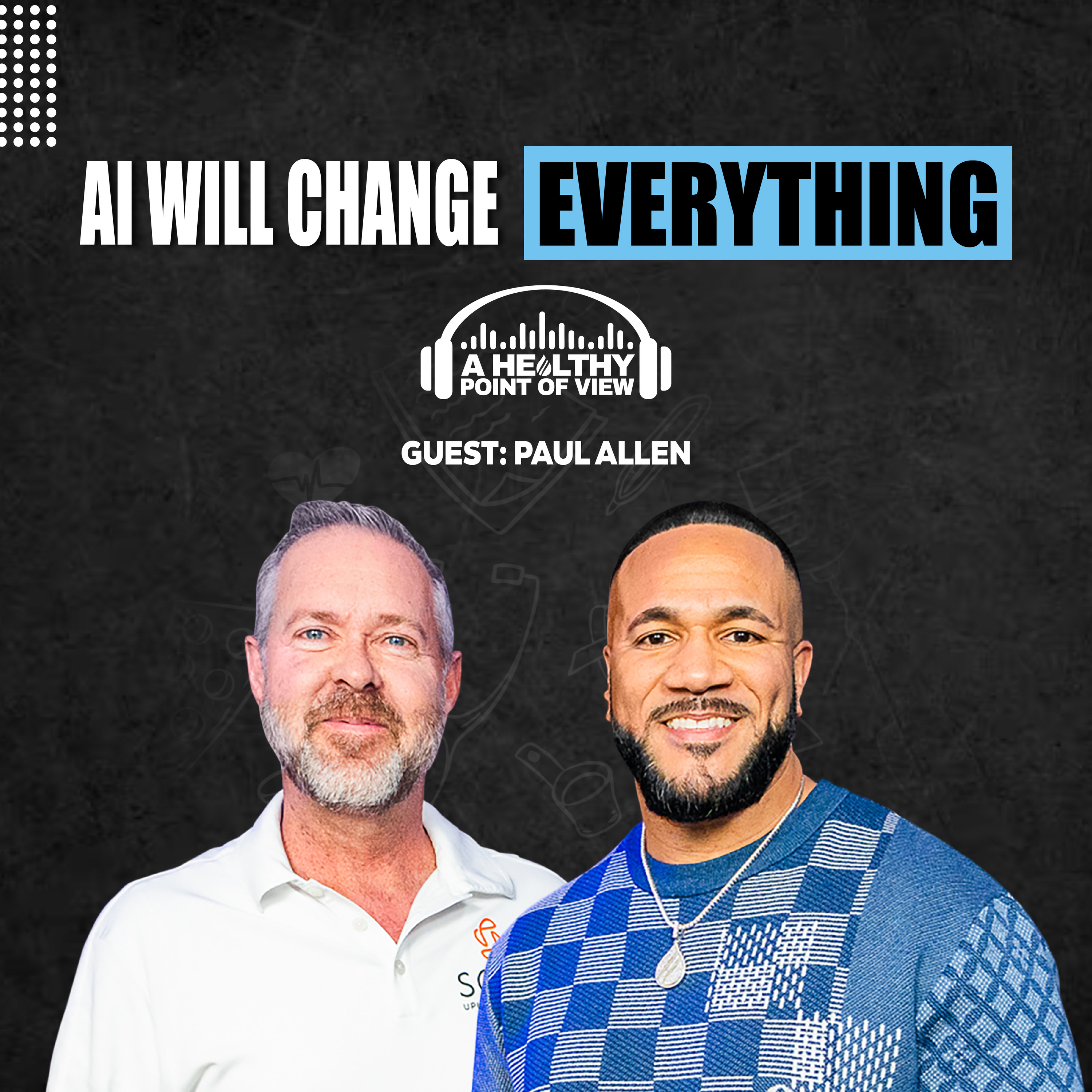 This Tech Guru from SOAR AI Says 90% of Advice Is Wrong! Paul Allen | Ep. 124