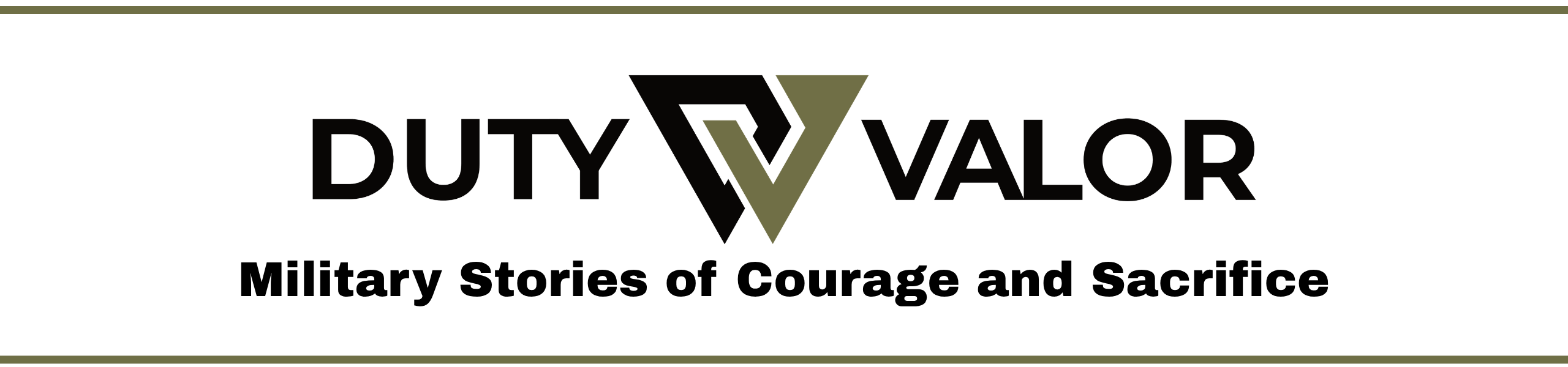 Duty & Valor - Military Stories of Courage and Sacrifice Duty & Valor - Military Stories of Courage and Sacrifice