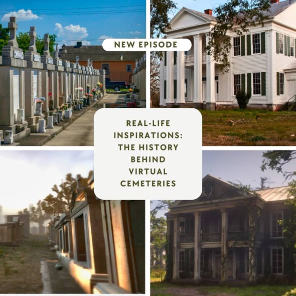 Episode 218 - Real-Life Inspirations: The History Behind Virtual Cemeteries