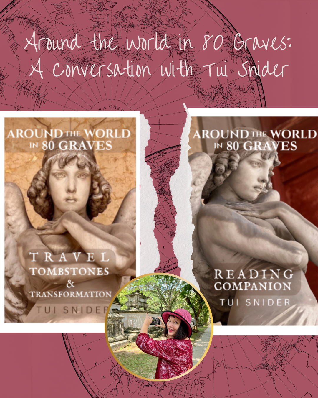 Episode 246 - Around the World in 80 Graves: A Conversation with Tui Snider