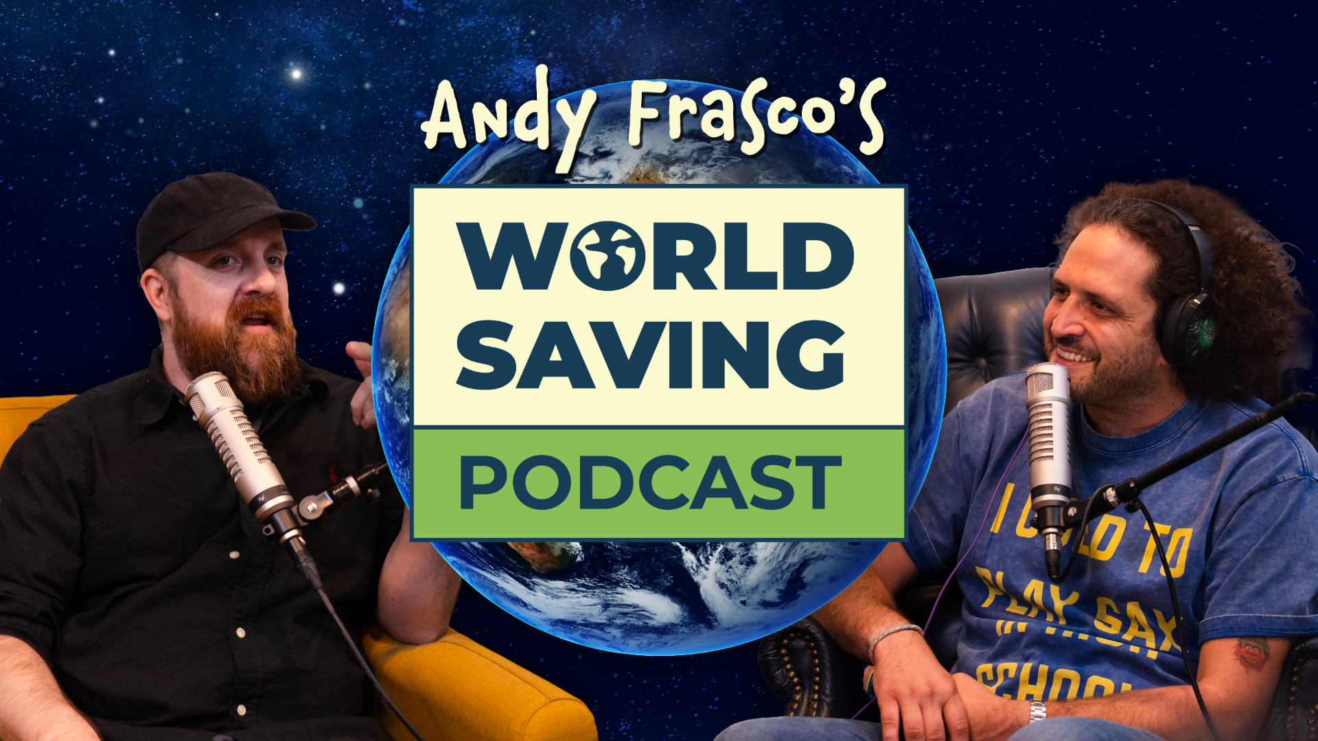 Andy Frasco's World Saving Podcast Andy Frasco's World Saving Podcast