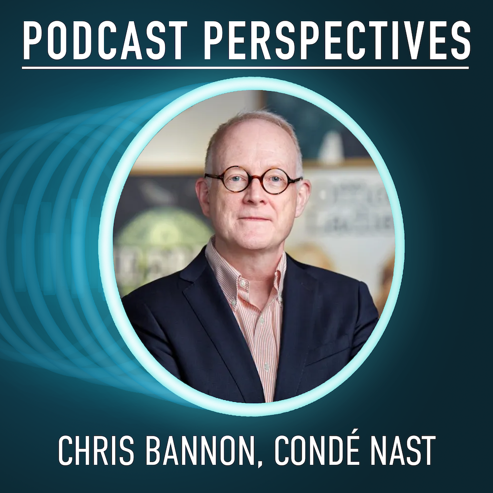 Condé Nast Head of Global Audio Chris Bannon on Audio Innovation in Legacy Media