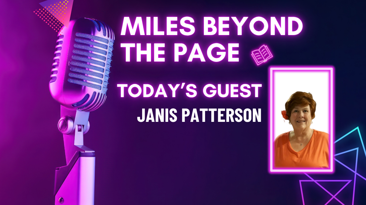 Miles Beyond the Page | Janis Patterson