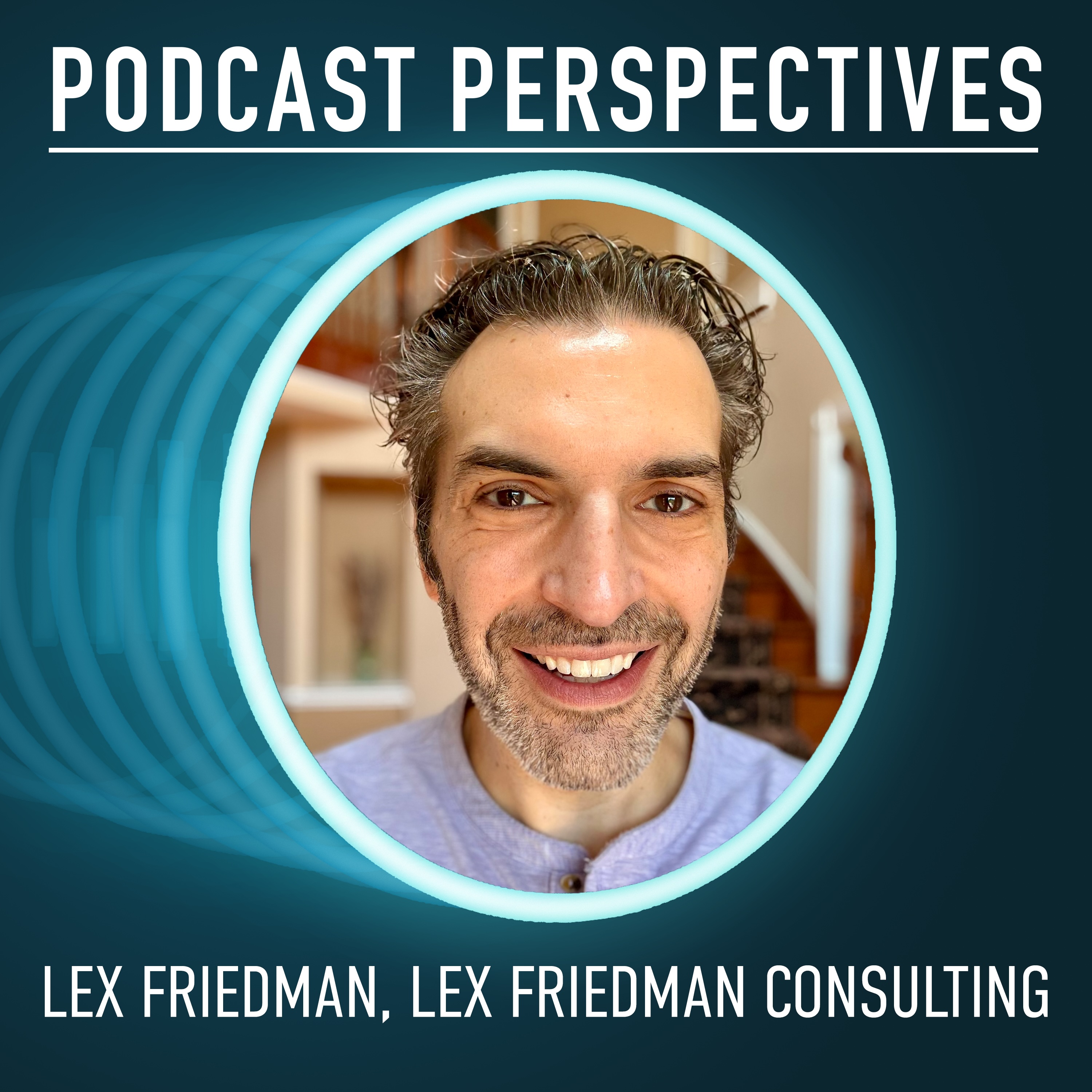 Podcast Veteran Lex Friedman on the Podcast Industry's Evolution