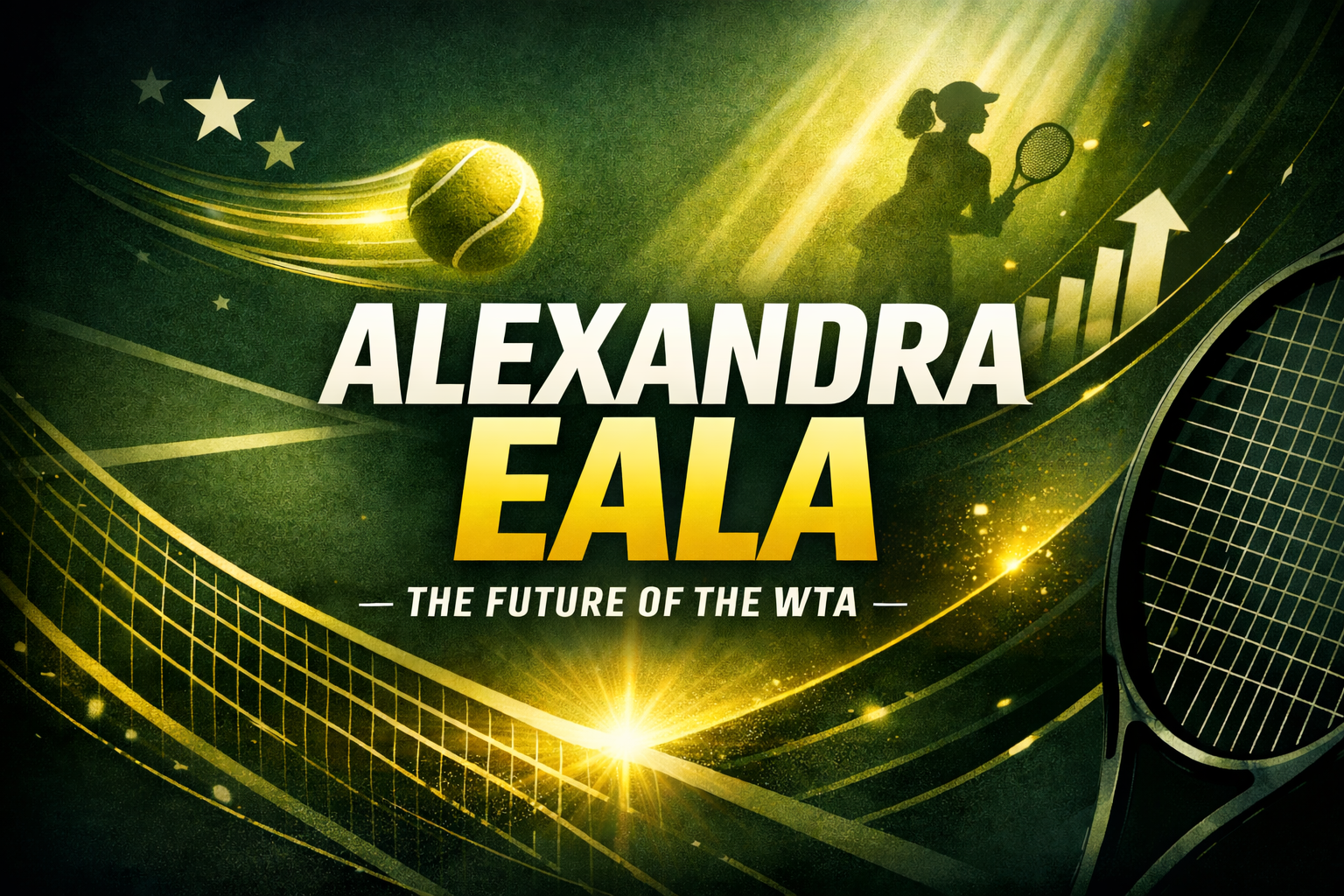 With Eala the Future of Women's Tennis Is Bright — and Very Loud