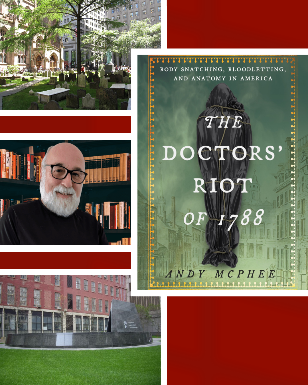 Episode 262 - The Doctors' Riot of 1788: A Conversation with Writer Andy McPhee