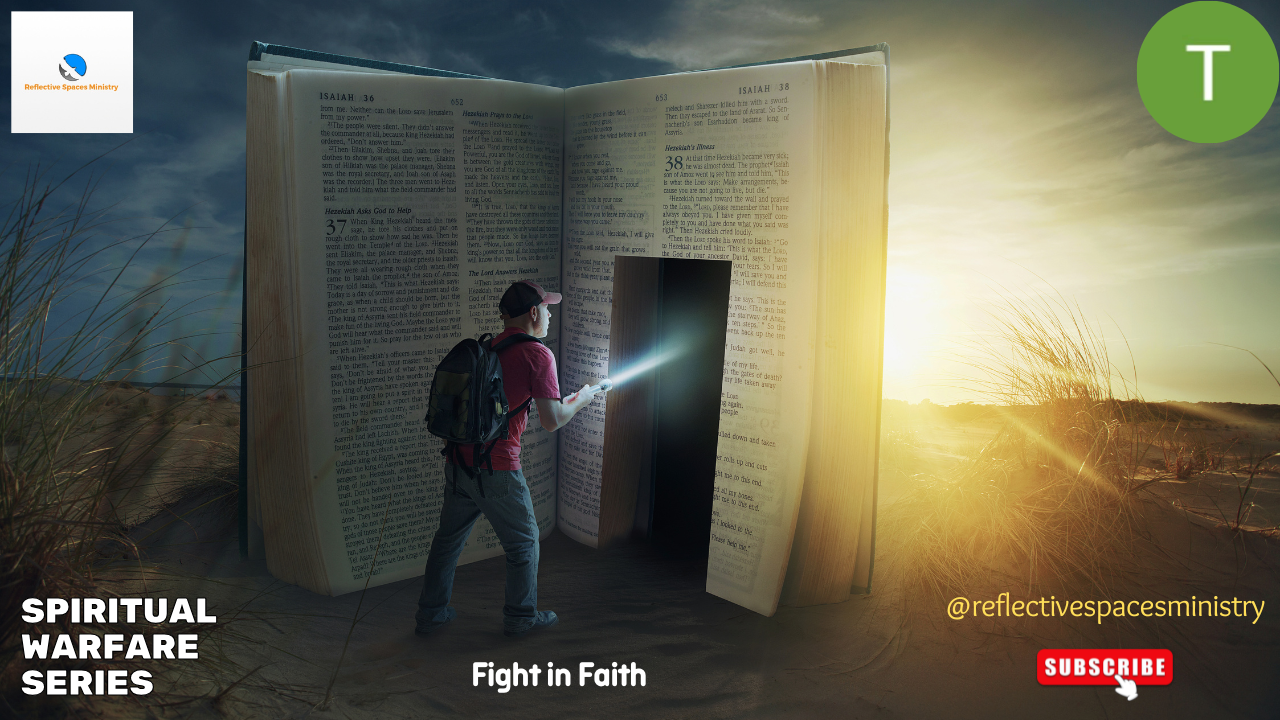 Spiritual Warfare Series: Fight in Faith