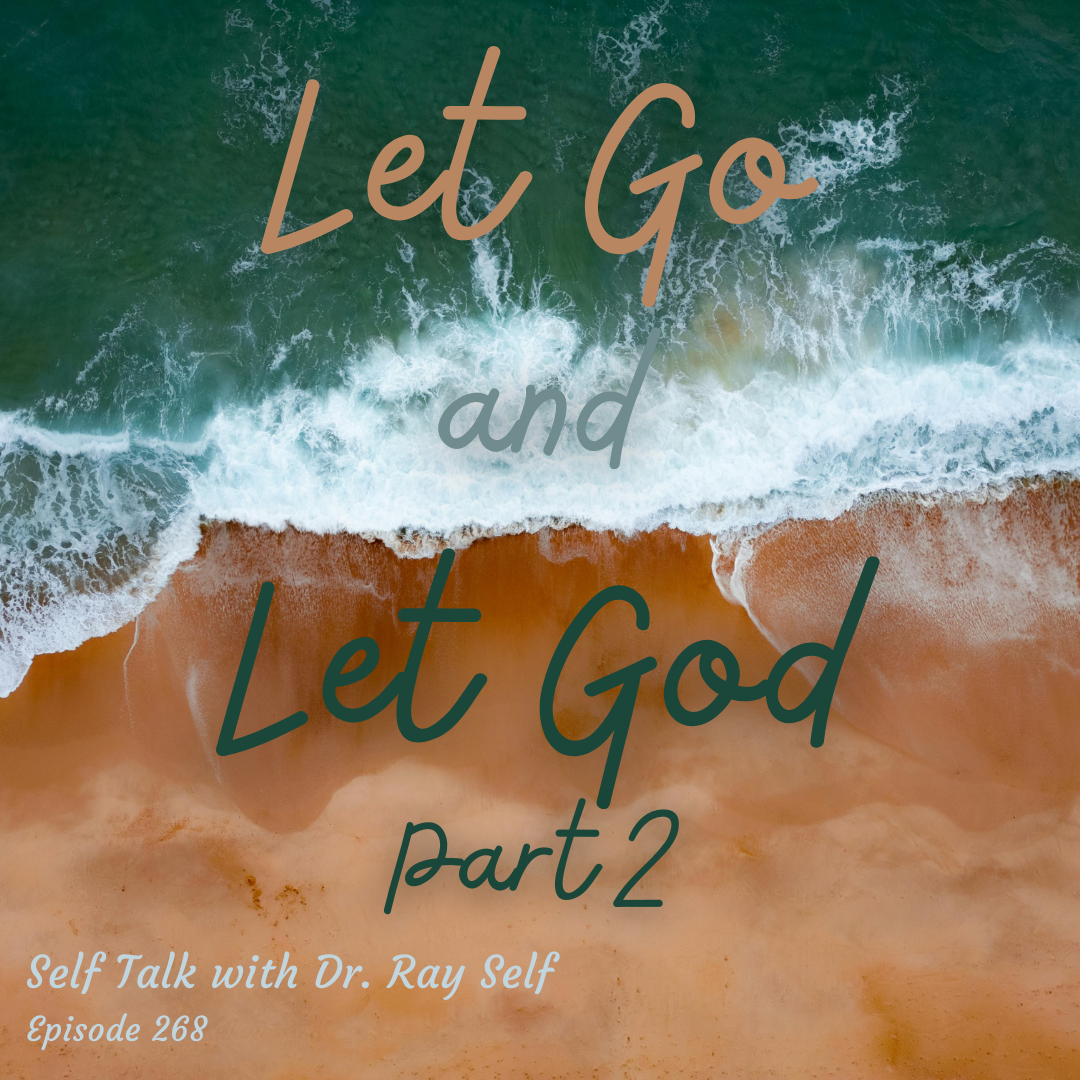 Let Go and Let God Part 2