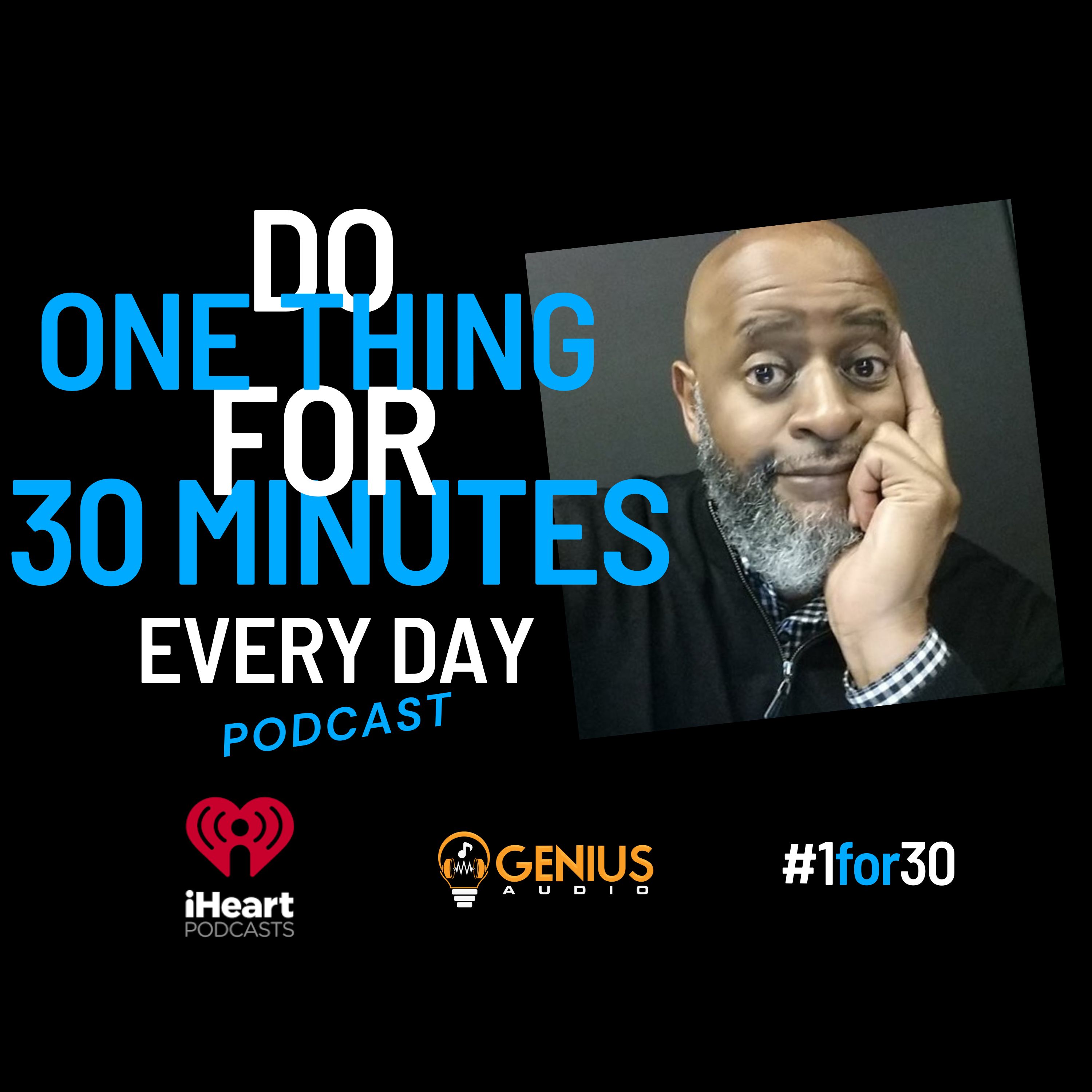 Do One Thing for 30 Minutes Everyday Logo