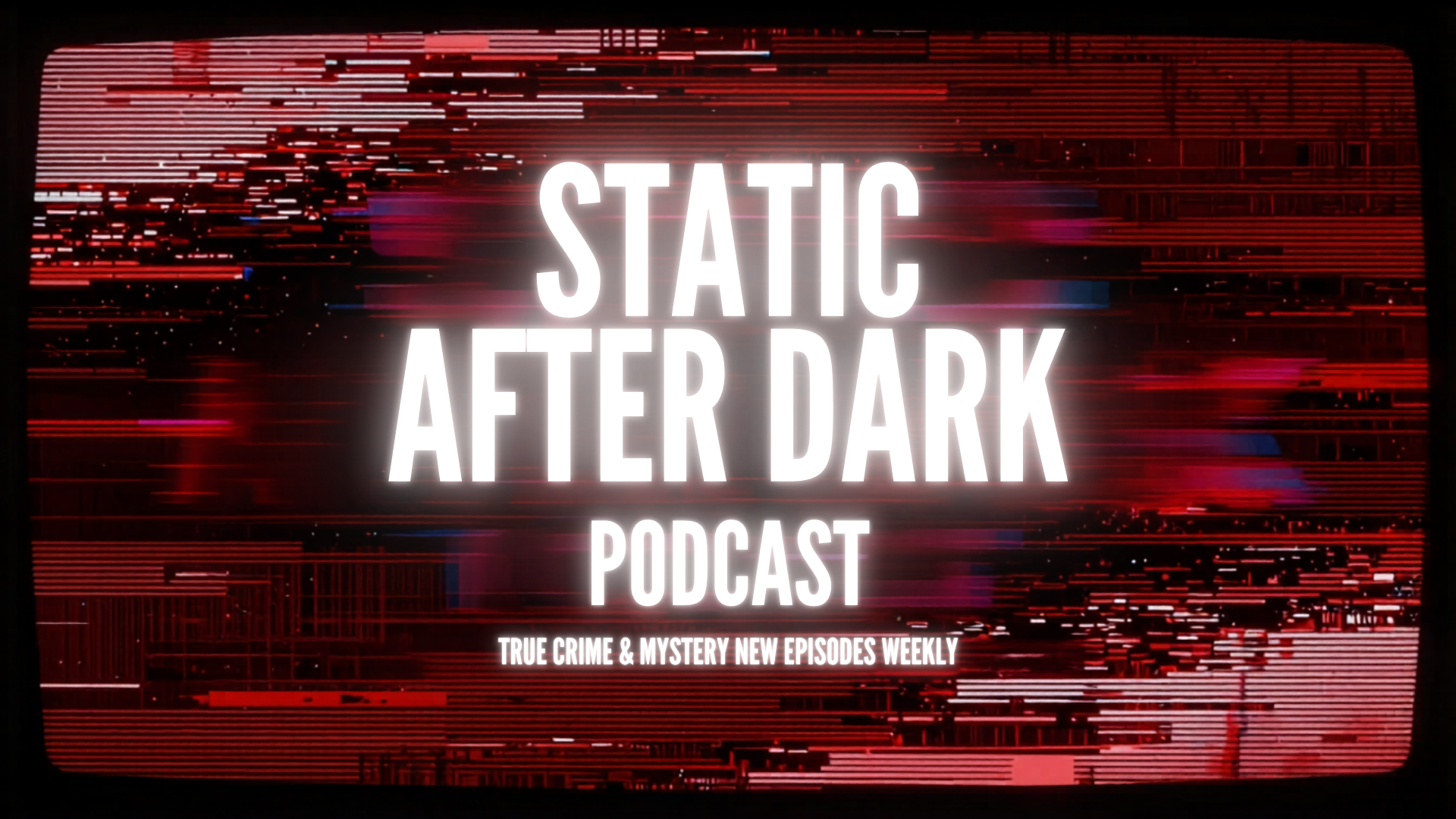 Static After Dark
