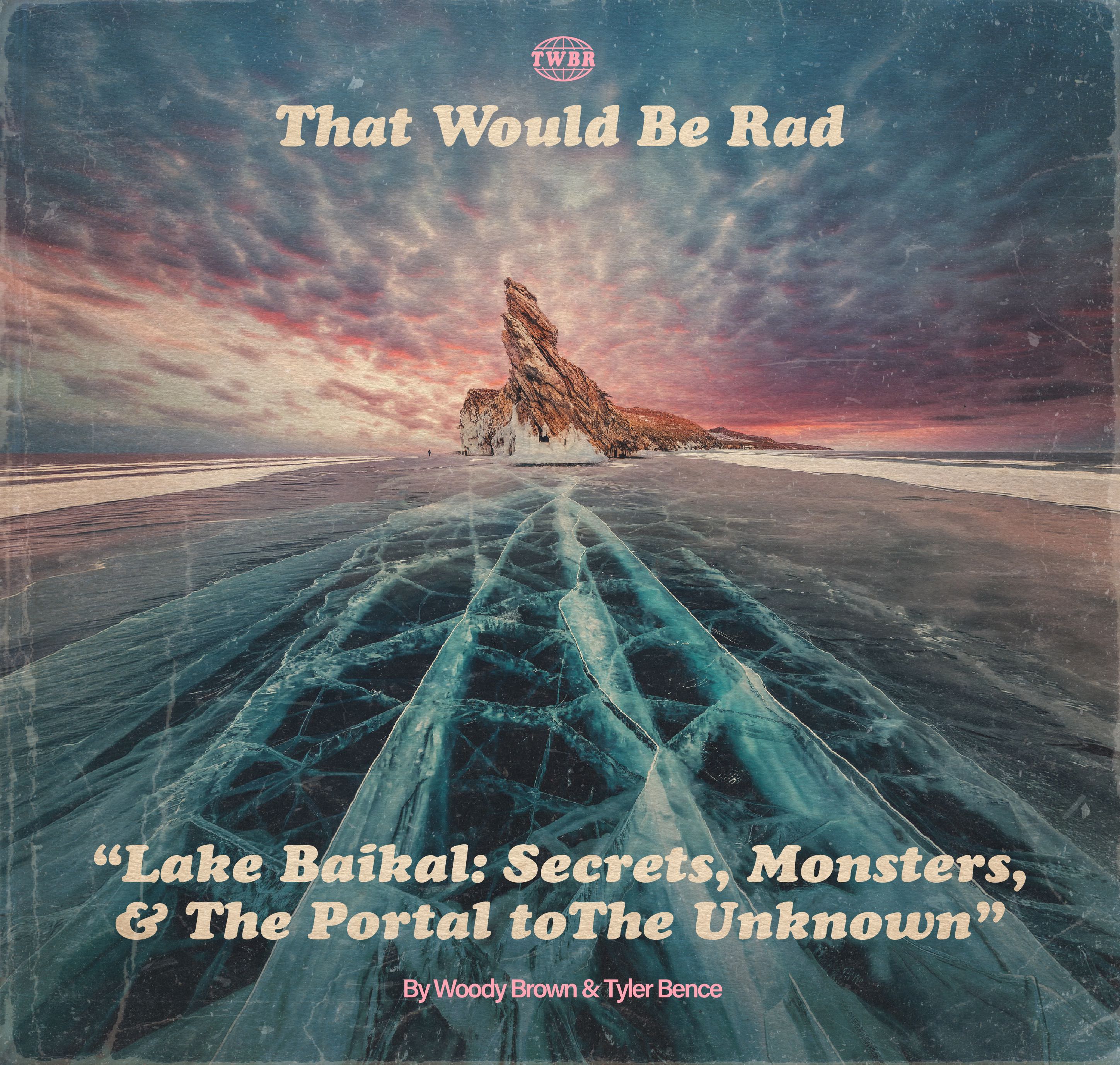 Lake Baikal: Secrets, Monsters, and the Portal to the Unknown