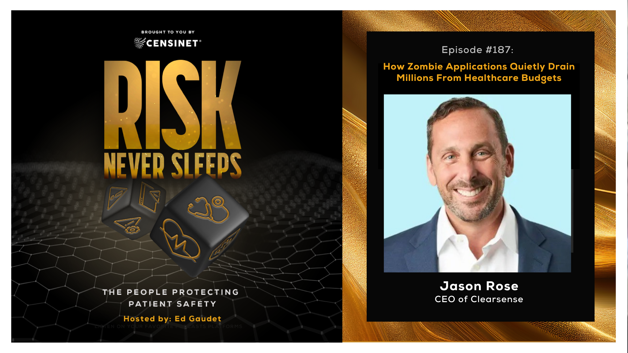 Episode #187. How Zombie Applications Quietly Drain Millions From Healthcare Budgets, with Jason Rose,  CEO of Clearsense