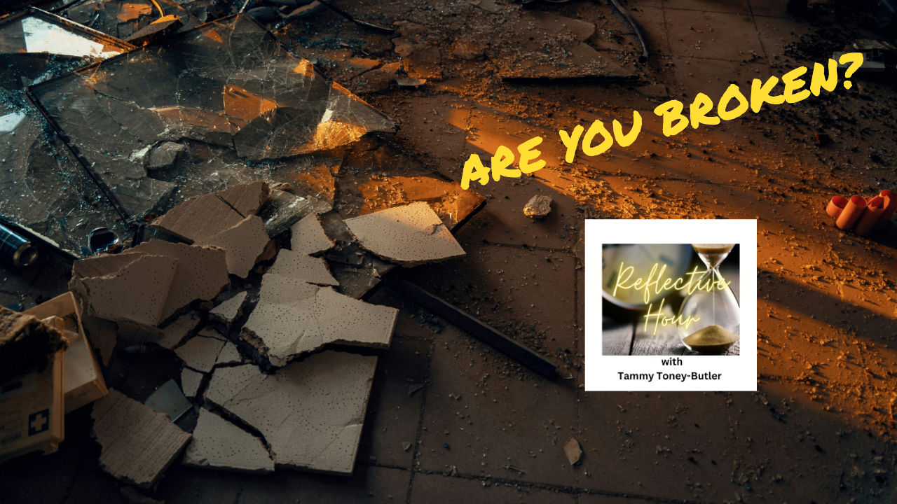 Are you broken?