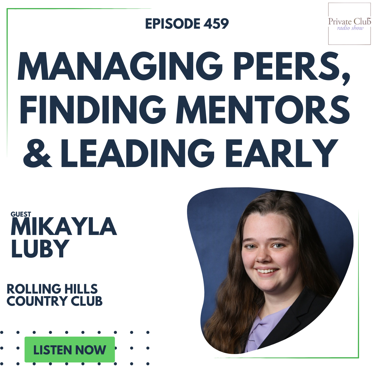 459: Managing Peers, Finding Mentors & Leading Early w/ Mikayla Luby