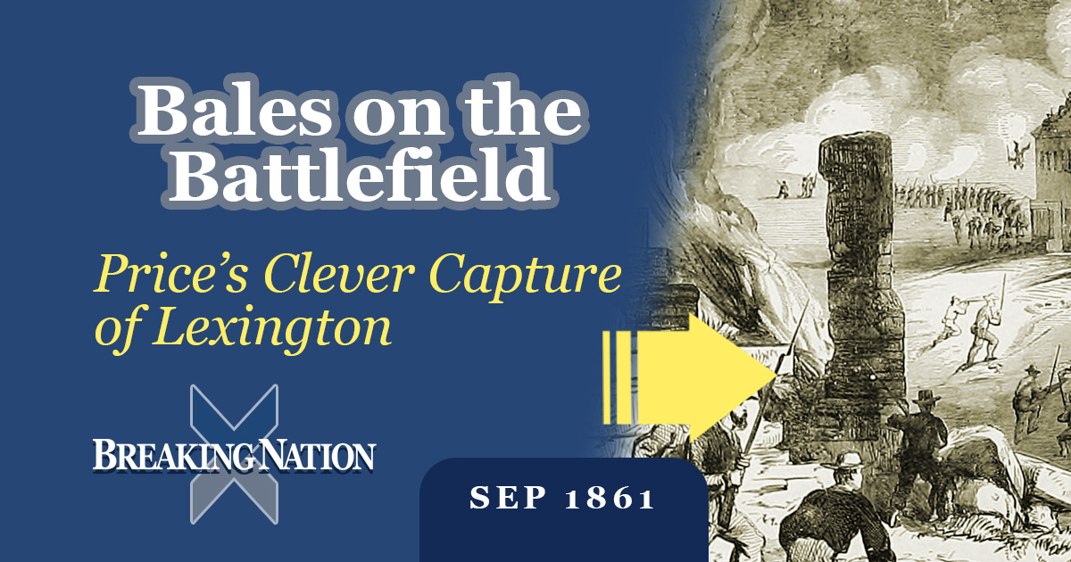 High Stakes in the Heartland: The Civil War’s Hemp Bale Battle