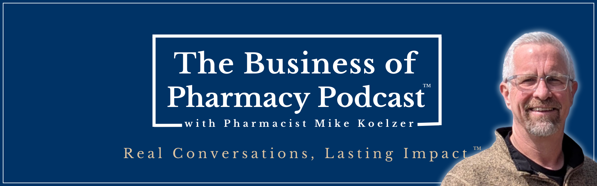 The Business of Pharmacy™