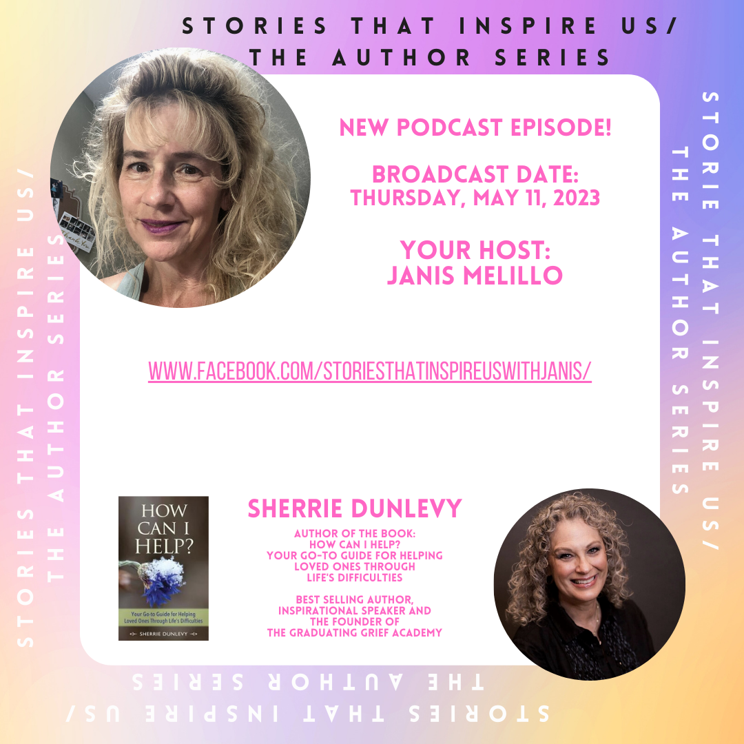 Stories That Inspire Us / The Author Series with Sherrie Dunlevy - 05.11.23