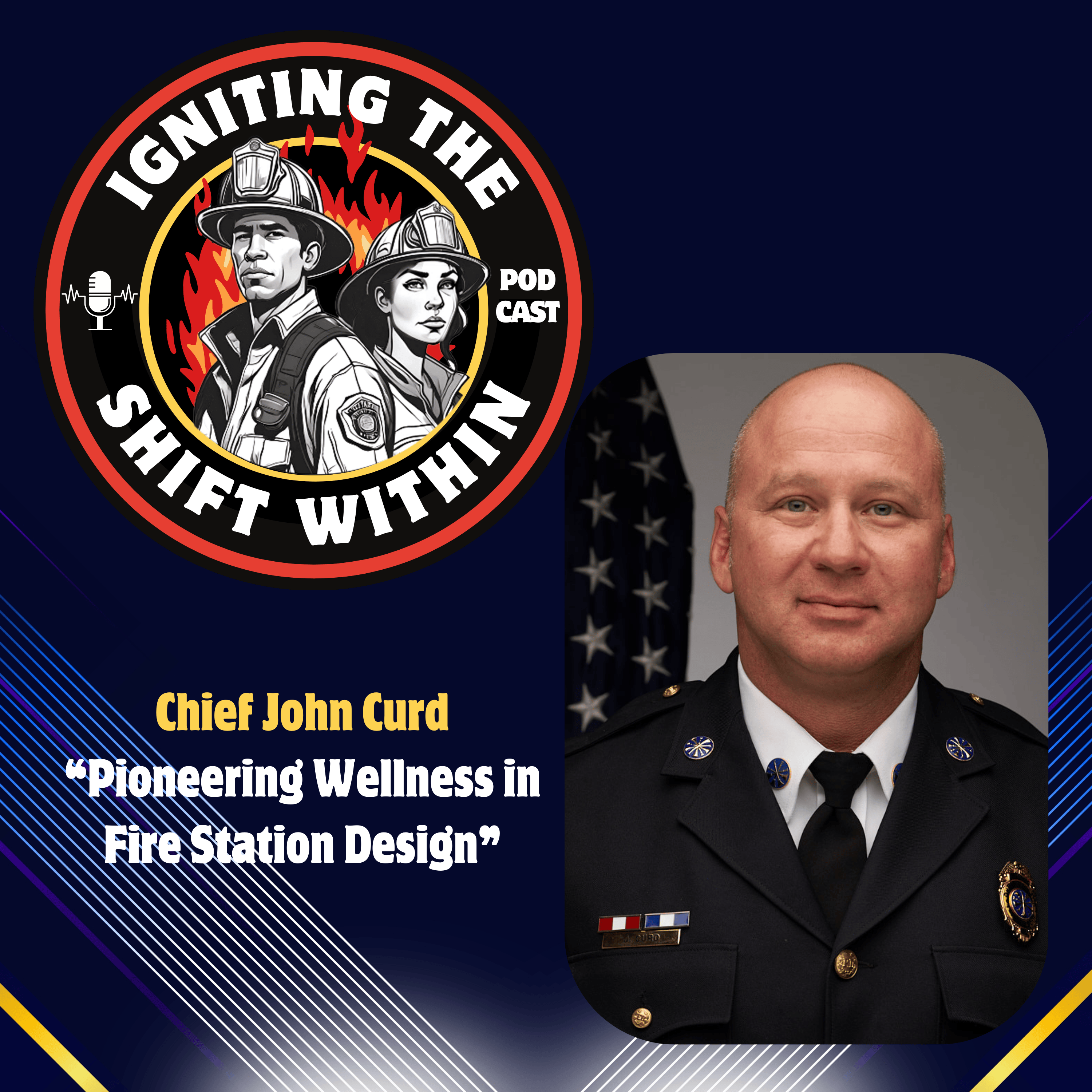 Pioneering Wellness in Fire Station Design with Guest Chief John Curd