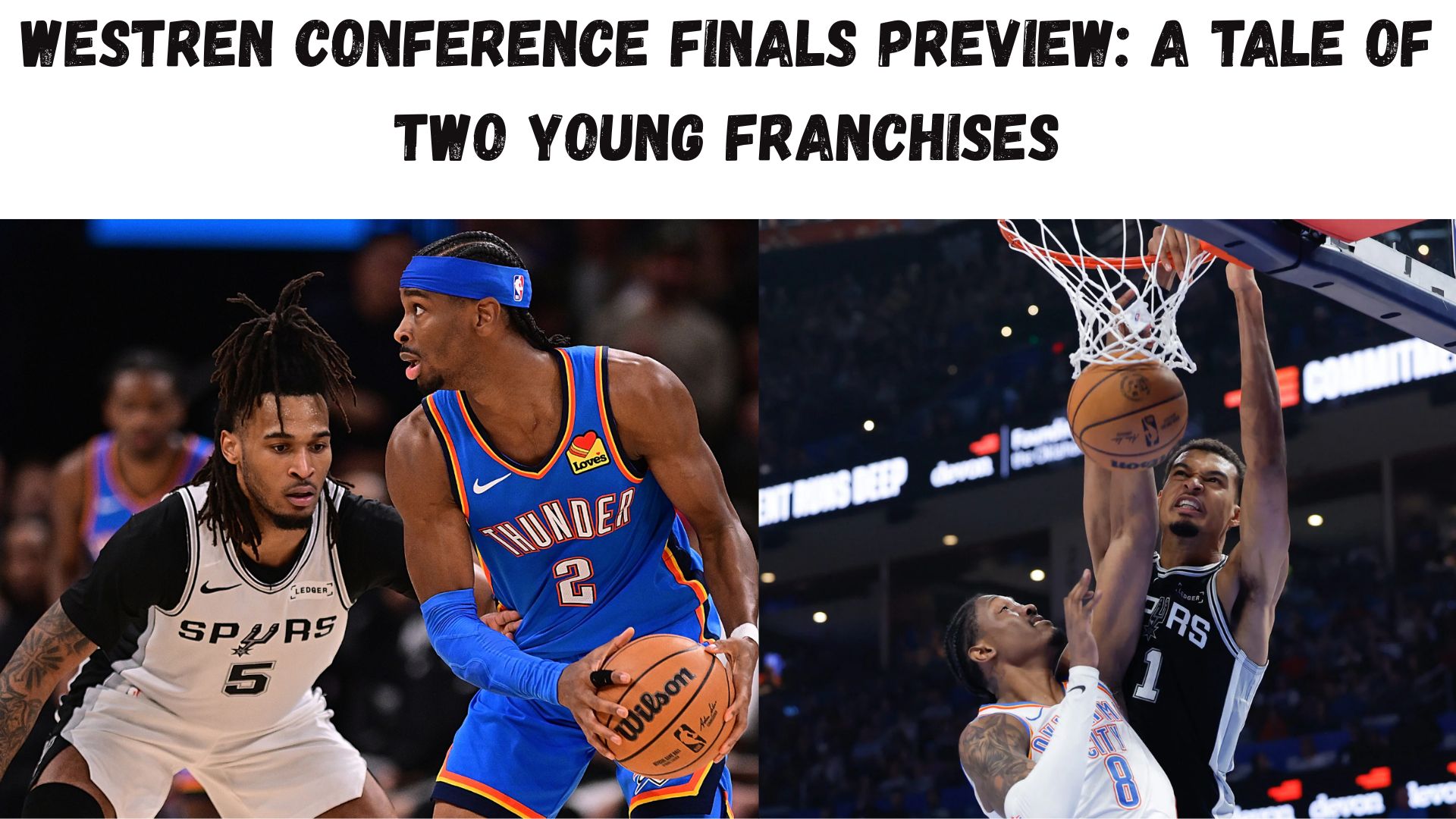 "Western Conference Finals Preview: A Tale Of Two Young Franchises"