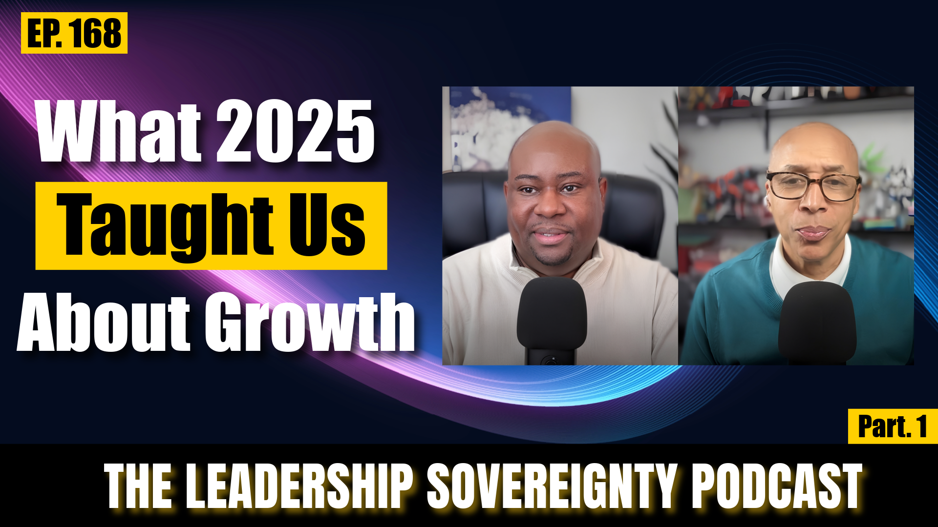 Episode 168: What 2025 Taught Us About Leadership Growth (Part 1)