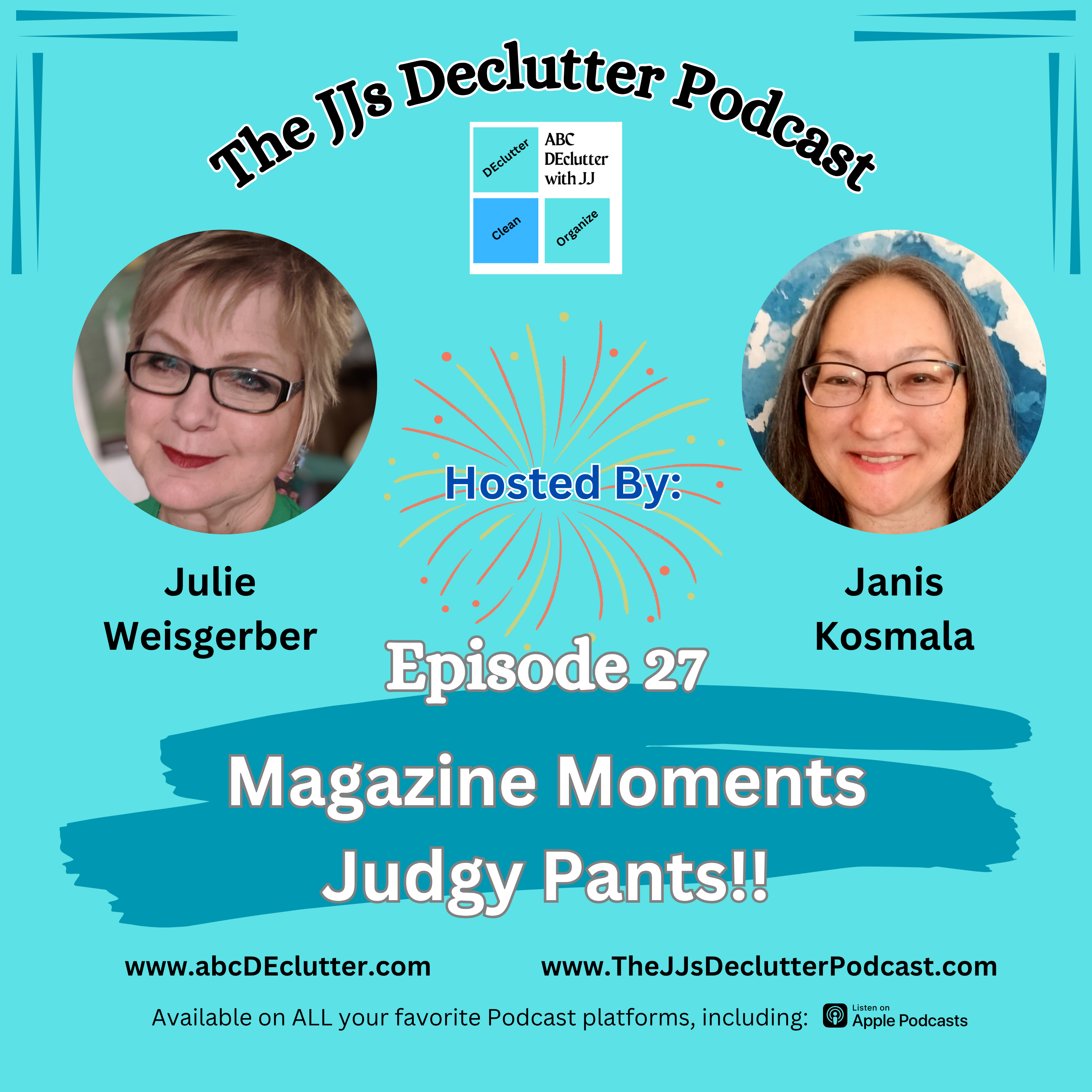 Ep 27 - Magazine Moments & Judgy Pants: When "Pro Organizer Tips" Meet Real Life Ep 27 - Magazine Moments & Judgy Pants: When "Pro Organizer Tips" Meet Real Life