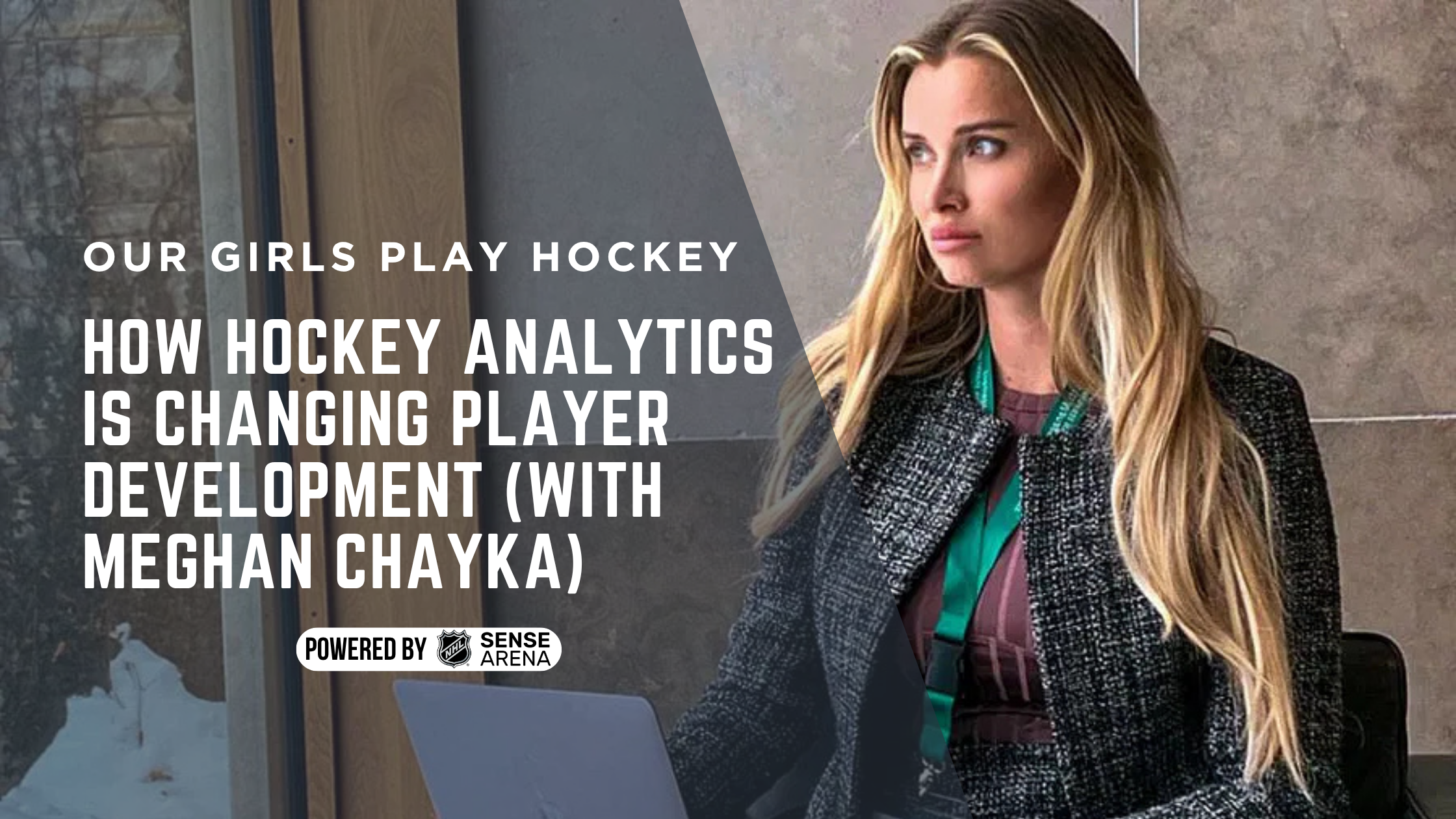 How Hockey Analytics Is Changing Player Development (with Meghan Chayka)