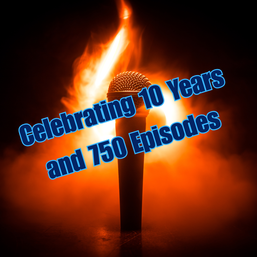 Celebrating 750 Episodes: A Decade of Conversations and Community Celebrating 750 Episodes: A Decade of Conversations and Community