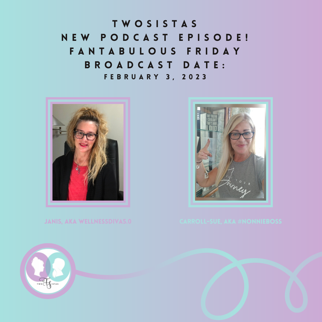 TwoSistas - FantabulousFriday - 02.03.23