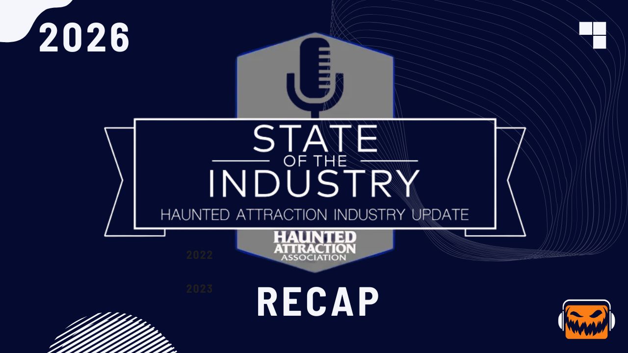 The Haunted Attraction Association's 2026 State of the Industry Seminar