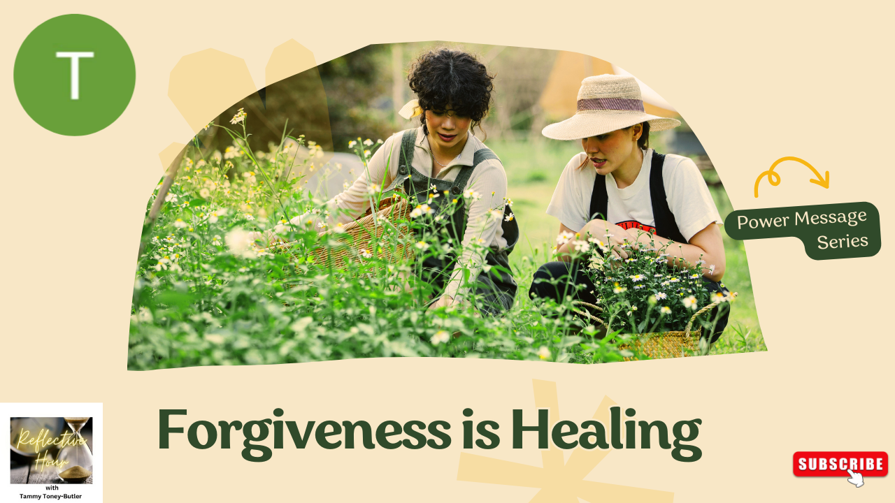 Power Message Series: Forgiveness is Healing