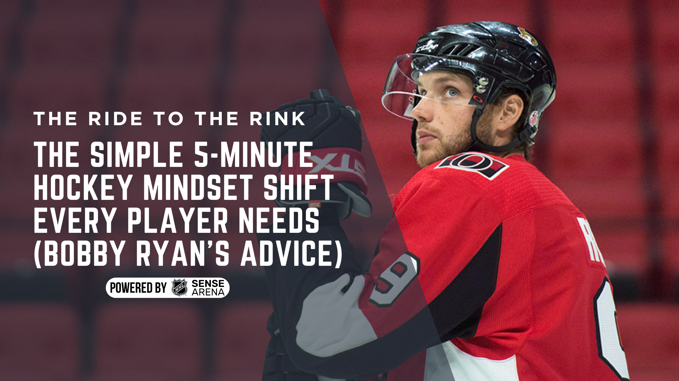 The Simple 5-Minute Hockey Mindset Shift Every Player Needs (Bobby Ryan’s Advice) The Simple 5-Minute Hockey Mindset Shift Every Player Needs (Bobby Ryan’s Advice)