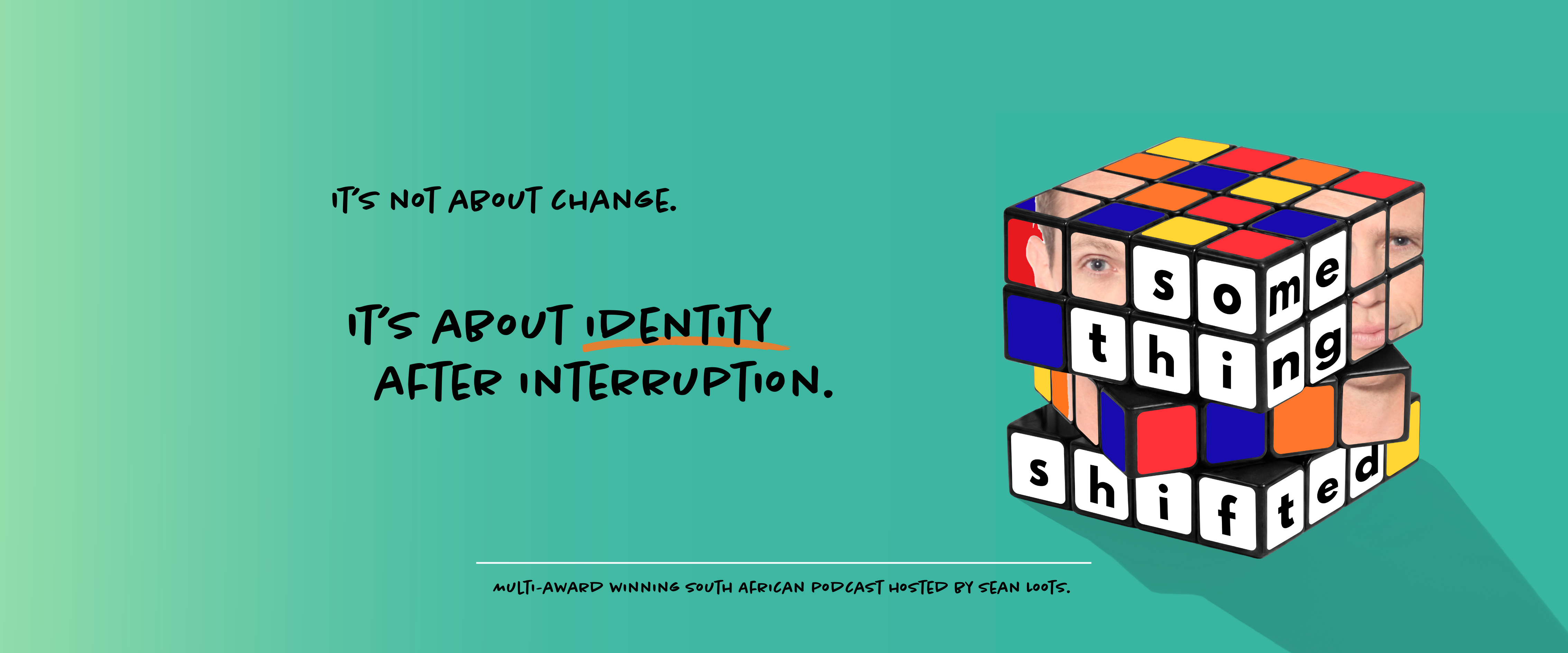 Something Shifted with Sean Loots