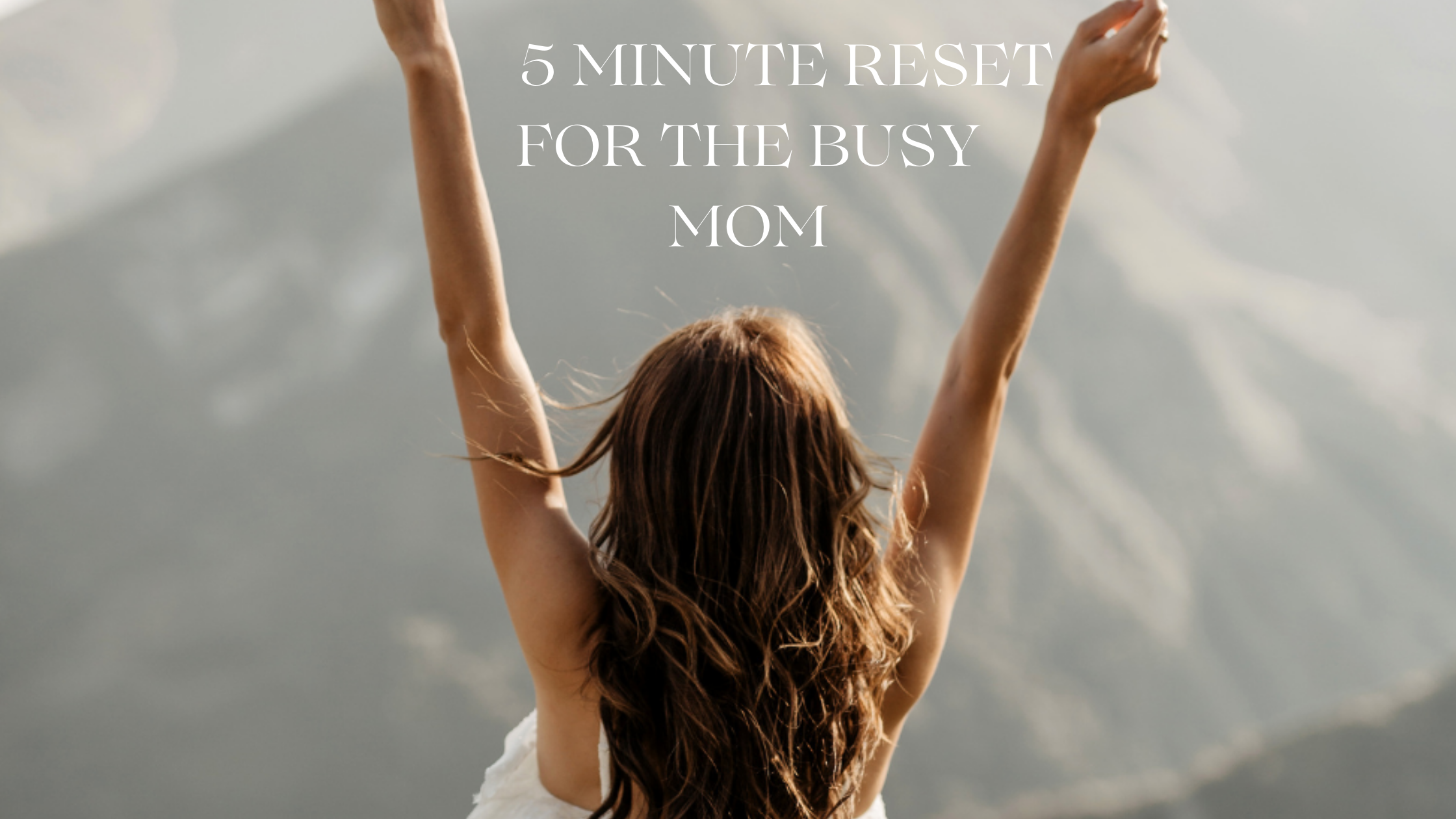 5-Minute Morning Reset for Busy Moms