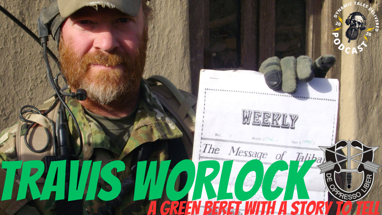 Episode 191: Travis Worlock "A Green Beret With a Story to Tell"
