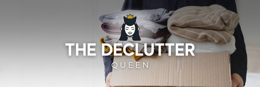 The Declutter Queen