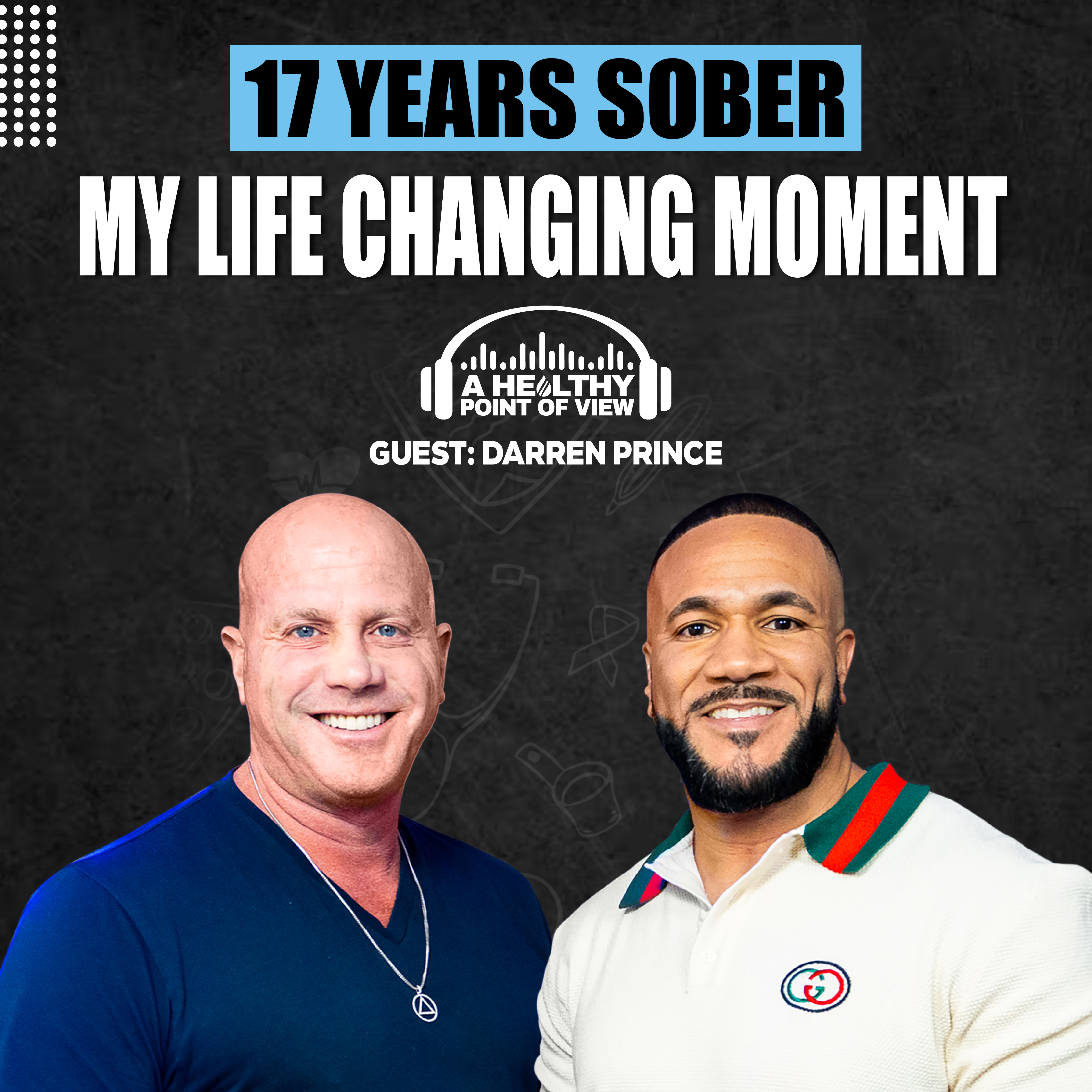 Celebrity Agent’s DARK SECRET: Addiction, Recovery & the Comeback That Inspired Millions | Darren Prince | Ep. 87