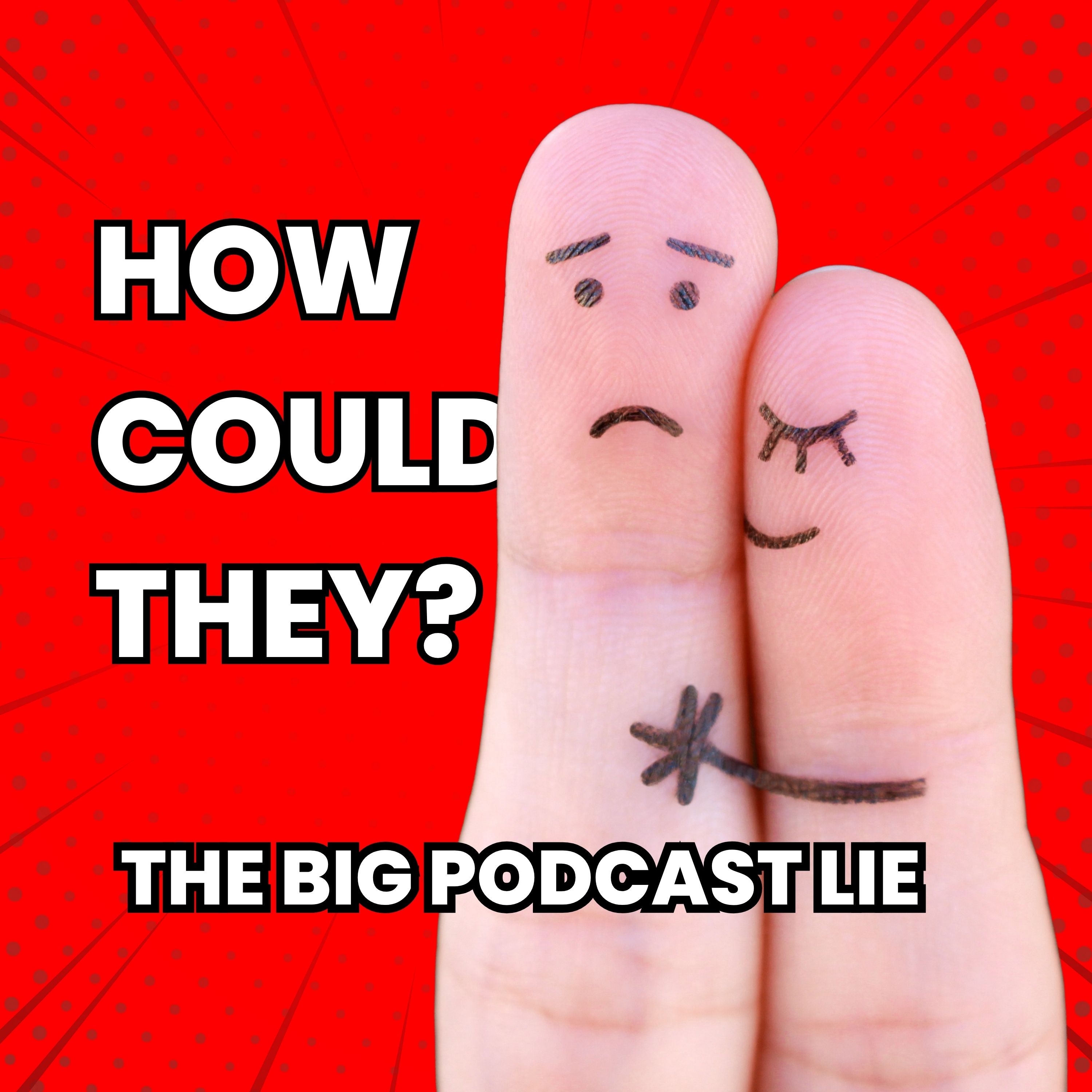 The Great Podcast Lie