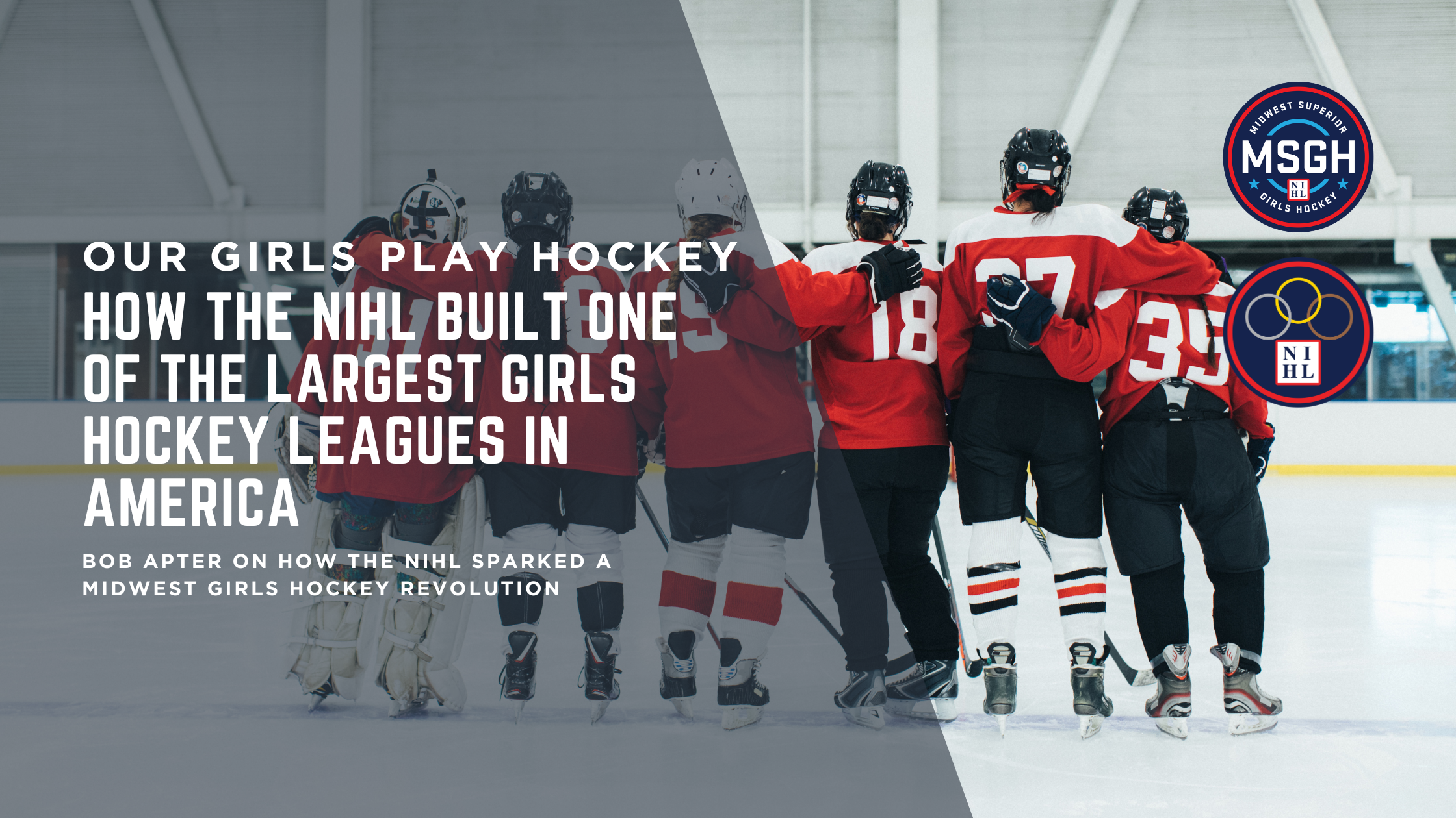How the NIHL Built One of the Largest Girls Hockey Leagues in America